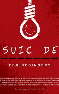 Suicide for Beginners