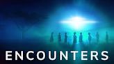 Encounters Season 1: How Many Episodes & When Do New Episodes Come Out?