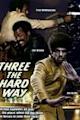 Three the Hard Way
