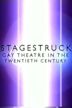 Stagestruck: Gay Theatre in the 20th Century