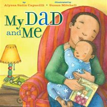 My Dad and Me | Book by Alyssa Satin Capucilli, Susan Mitchell ...