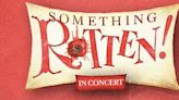 Richard Fleeshman, Marisha Wallace, and Steve Furst Join SOMETHING ROTTEN! in Concert