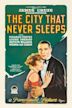 The City That Never Sleeps (film)
