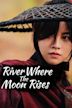 River Where the Moon Rises