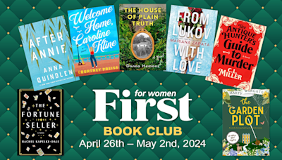 FIRST Book Club: 7 Feel-Great Reads You’ll Love for April 26th – May 2nd, 2024