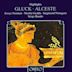 Gluck: Alceste [Highlights]