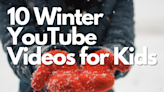 10 Winter YouTube Videos for Kids to Watch on Snowy Days