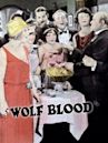 Wolf Blood: A Tale of the Forest