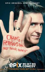 Craig Ferguson: Just Being Honest