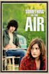 Something in the Air (2012 film)