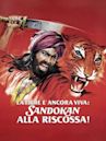 La tigre è ancora viva: Sandokan alla riscossa!