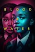 Blood & Water