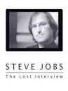 Steve Jobs: The Lost Interview