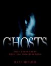 Ghosts: True Encounters from the World Beyond