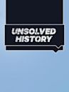 Unsolved History