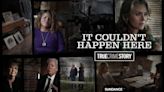True Crime Story: It Couldn’t Happen Here Season 1: How Many Episodes & When Do New Episodes Come Out?