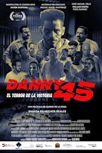 Danny 45 (2022) - IMDb