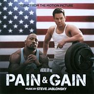 Pain & Gain [Original Motion Picture Soundtrack]