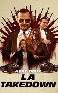 Heat Deux: LA Takedown