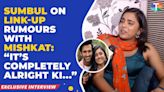 Sumbul Touqeer Khan REACTS on her link-up rumors with Mishkat Varma: “It’s alright”