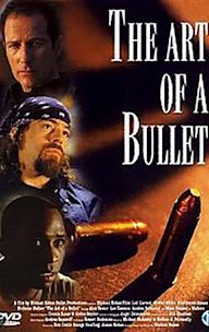 The Art of a Bullet