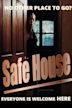 Safe House