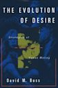 The Evolution Of Desire: Strategies of Human Mating