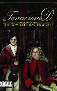 Tenacious D: The Complete Masterworks