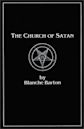 The Church of Satan: A History of the World's Most Notorious Religion