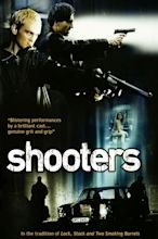 Shooters (2002 film) - Alchetron, The Free Social Encyclopedia