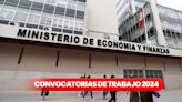 Trabaja en el MEF: entidad abre convocatoria laboral con sueldos de hasta S/13.000: link para postular