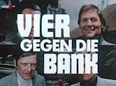 Vier gegen die Bank