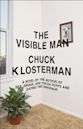 The Visible Man