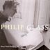 Philip Glass: Music with Changing Parts
