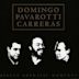 Domingo, Pavarotti, Carreras