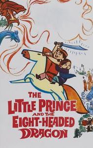 The Little Prince and the Eight-Headed Dragon