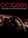 October: Ten Days That Shook the World