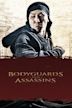 Bodyguards & Assassins