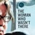 The Woman Who Wasn't There