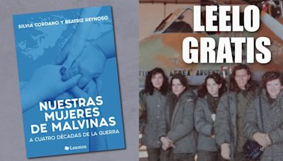 “Nuestras mujeres de Malvinas”: once vidas marcadas por la guerra y un libro imprescindible