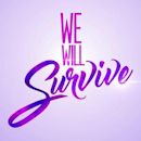 We Will Survive