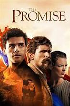 The Promise Movie 2017 : 'The Promise' in Theaters Near You | The ...