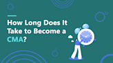How Long Does It Take to Become a CMA? Steps and Timeframe