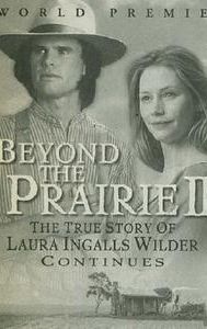 Beyond the Prairie, Part 2: The True Story of Laura Ingalls Wilder Continues