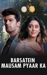 Barsatein: Mausam Pyaar Ka