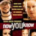 Now You Know (film)