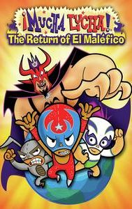 ¡Mucha Lucha!: The Return of El Maléfico