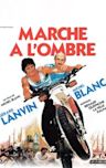 Marche à l'ombre (film)