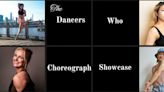 DANCERS WHO CHOREOGRAPH Showcase to Be Held in July