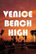 Venice Beach High